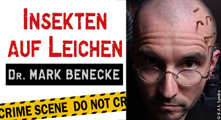 16.11.2025, Landau, 18:00 Uhr, Dr. Mark Benecke – Insekten auf Leichen